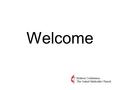 Welcome. Apportionments John Tate, Conference Treasurer.