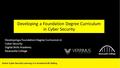Active Cyber Security Learning in a Vocational HE Setting Developing a Foundation Degree Curriculum in Cyber Security Digital Skills Academy Newcastle.