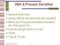 EEDEED Tuesday, May 18, 2004 1 VBA & Process Variables  System Overview  Setup (What installations are needed)  What are Process Variables and what.