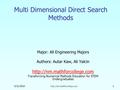 5/31/2016  1 Multi Dimensional Direct Search Methods Major: All Engineering Majors Authors: Autar Kaw, Ali Yalcin