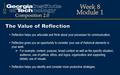 Reflection helps you articulate and think about your processes for communication. Reflection gives you an opportunity to consider your use of rhetorical.