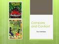 Compare and Contrast Two Folktales Do both tales take place in Ghana, Africa? antonella sinopoli.