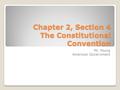 Chapter 2, Section 4 The Constitutional Convention Mr. Young American Government.