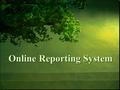 Online Reporting System. Understand the role and purpose of the Performance Reports in supporting student success and achievement. Understand changes.