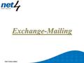 Exchange-Mailing. Ex-mail Ex mail is windows base mailing service where With Microsoft Exchange and Users can do more than send and receive. Exchange.