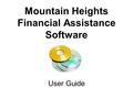 Mountain Heights Financial Assistance Software User Guide.