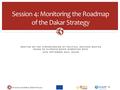 Processus de Rabat / Rabat Process Session 4: Monitoring the Roadmap of the Dakar Strategy MEETING ON THE STRENGTHENING OF POLITICAL DECISION-MAKING BASED.