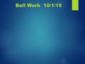 Bell Work 10/1/15. Student Learning Objectives State Performance Indicator:  SPI 0807.5.2 - Analyze structural, behavioral, and physiological adaptations.