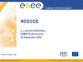EGEE-III INFSO-RI-222667 Enabling Grids for E-sciencE www.eu-egee.org EGEE and gLite are registered trademarks C. Loomis (CNRS/LAL) EGEE’09 (Barcelona)