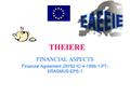 THEIERE FINANCIAL ASPECTS Financial Agreement 29792-IC-4-1999-1-PT- ERASMUS-EPS-1.