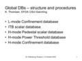 St. Petersburg, Russia, 3 - 6 October 20051 Global DBs – structure and procedures K. Thomsen, EFDA CSU-Garching L-mode Confinement database ITB scalar.