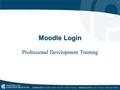 1 Moodle Login Professional Development Training.