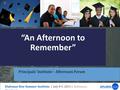 “An Afternoon to Remember” Principals’ Institute – Afternoon Forum.