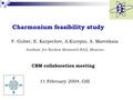 Charmonium feasibility study F. Guber, E. Karpechev, A.Kurepin, A. Maevskaia Institute for Nuclear Research RAS, Moscow CBM collaboration meeting 11 February.