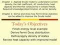 Today’s Objectives Finish energy level example Derive Fermi Dirac distribution Define/apply density of states Review heat capacity with improved model.