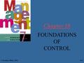 Chapter 18 FOUNDATIONS OF CONTROL © Prentice Hall, 200218-1.