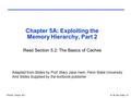 CPE432 Chapter 5A.1Dr. W. Abu-Sufah, UJ Chapter 5A: Exploiting the Memory Hierarchy, Part 2 Adapted from Slides by Prof. Mary Jane Irwin, Penn State University.