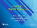COMP 1321 Digital Infrastructure Richard Henson University of Worcester October 2013.