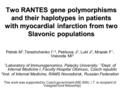 Two RANTES gene polymorphisms and their haplotypes in patients with myocardial infarction from two Slavonic populations Two RANTES gene polymorphisms and.