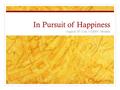 In Pursuit of Happiness English 2P: Unit 3 ERWC Module.