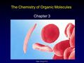 Mader: Biology 8 th Ed. The Chemistry of Organic Molecules Chapter 3.