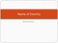 Student Names Name of Country. Canada is in North AmericaWorld Map and Region from Culturegrams.
