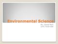 Environmental Science By: Daniel Park LETC 4100-006.