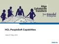 HCL PeopleSoft Capabilities Date:21 st May, 2014.