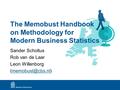 The Memobust Handbook on Methodology for Modern Business Statistics Sander Scholtus Rob van de Laar Leon Willenborg