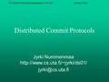 Distributed Transaction Management, Fall 2002Lecture 29.10. Distributed Commit Protocols Jyrki Nummenmaa