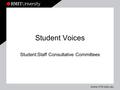 Student Voices Student:Staff Consultative Committees.
