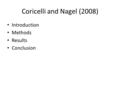 Coricelli and Nagel (2008) Introduction Methods Results Conclusion.
