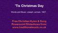 'Tis Christmas Day Words and Music: Joseph Lerman, 1907.