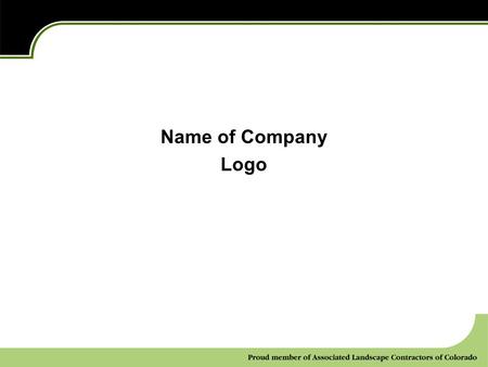 Name of Company Logo. Our mission: Our values: Our approach: 2 Who We Are Insert logo here.