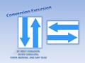What does conversion mean? A change in the units or form of a number or expression.