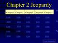 Chapter 2 Jeopardy Category1Category 2 Category3Category4 Category5 $100 $200 $300 $400 $500 $100 $200 $300 $400 $500 Final Jeopardy.