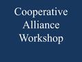 Cooperative Alliance Workshop. Complete College America A Plan for Increasing Postsecondary Credentials to Fuel a Strong Economy 1 FOCUS ON READINESS.