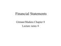 Financial Statements Gitman/Madura Chapter 8 Lecture notes 8.