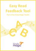 Guidance for using the Easy Read Feedback Tool Introduction This Easy Read Feedback Tool has been developed to capture the service/care experience of.