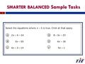 SMARTER BALANCED Sample Tasks 1. 2 3 4 5 6 7.