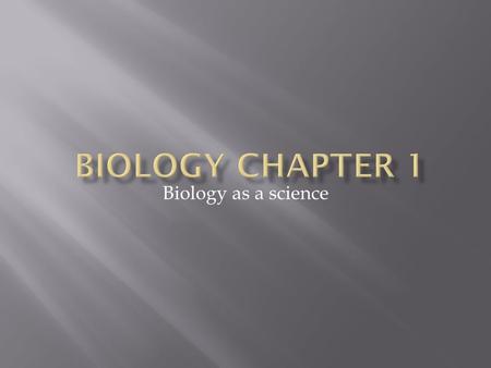 Biology as a science.  Qualitative V.S.  Quantitative.