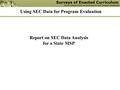 Using SEC Data for Program Evaluation Report on SEC Data Analysis for a State MSP.
