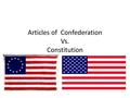 Articles of Confederation Vs. Constitution. Levying Taxes Articles Congress could not request states to pay taxes. Constitution Congress has right to.