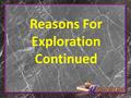 Reasons For Exploration Continued. Types of Colonies Trading Post Colony Plantation Colony Settler Colony.