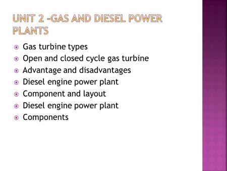 Unit 2 -Gas And Diesel Power Plants