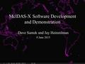 McIDAS-X Software Development and Demonstration Dave Santek and Jay Heinzelman 8 June 2015.