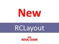 New RCLayout. Do product layout 3 improvements All products Local databases New functionalities.