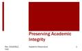 Preserving Academic Integrity 1Rev: 20140912, NAO Academic Misconduct.