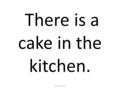 There is a cake in the kitchen. פורית אברמוב. There are some meat in the refrigerator. פורית אברמוב.