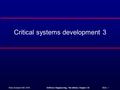 ©Ian Sommerville 2004Software Engineering, 7th edition. Chapter 20 Slide 1 Critical systems development 3.